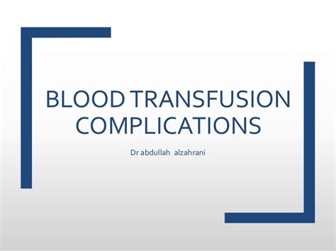 Blood transfusion complications