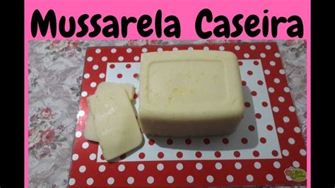 Mussarela Caseira Aprenda Youtube