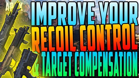 Improve Your Recoil Control And Target Compensation Skills In Apex Legends Youtube