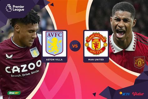 Link Live Streaming Aston Villa Vs Manchester United Hari Ini Minggu