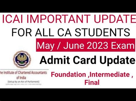 Icai Important Update Regarding Ca Exam May Admit Card For