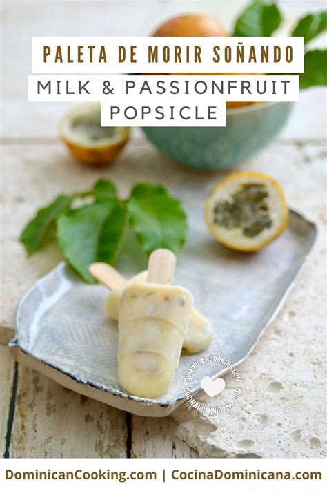 [Recipe + Video] Paleta Morir Soñando de Chinola (Milk & Passion Fruit ...