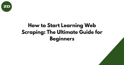 How To Start Learning Web Scraping The Ultimate Guide For Beginners