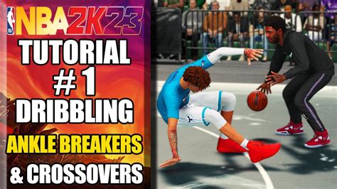 Nba K Ultimate Dribbling Tutorial How To Do Ankle Breakers