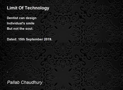 Limit Of Technology - Limit Of Technology Poem by Pallab Chaudhury