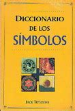 Diccionario de los Símbolos 9789706666901 Jack Tresidder Grupo