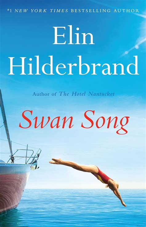 Swan Song Hilderbrand Elin 9780316258876 Books