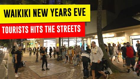 Waikiki New Years Eve Kalakaua Ave Where Did Everyone Come From