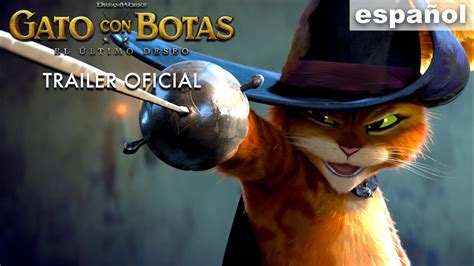 EL GATO CON BOTAS 2 EL ÚLTIMO DESEO Tráiler Oficial YouTube