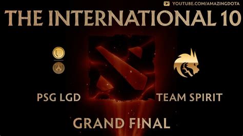 Psg Lgd Vs Team Spirit Grand Final Bo The International