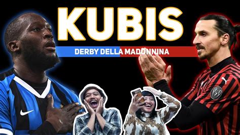 Kubis Fakta Menarik Seputar Derby Della Madonnina Youtube