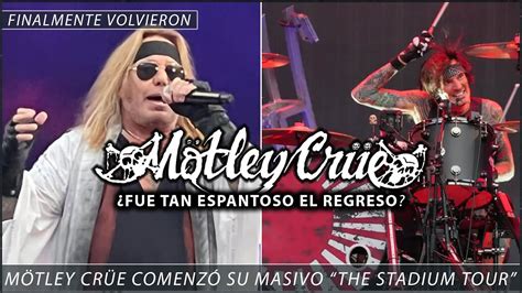 MÖTLEY CRÜE recibe duras críticas tras primer show Fue tan espantoso