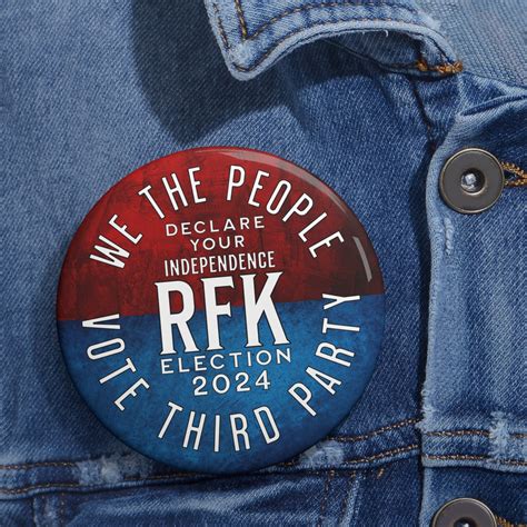 Rfk Jr Declare Your Independence 2024 Presidential Election Pins