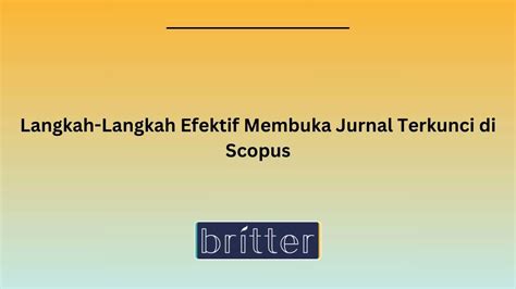 Langkah Langkah Efektif Membuka Jurnal Terkunci Di Scopus