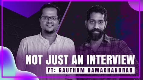 Gautham Ramachandran Interview With Sudhir Srinivasan Gargi Sai