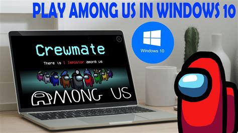 How To Download Among Us On Pc Windows 10 Install And Play Among Us On