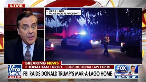 Fbi Raid Of Trump S Mar A Lago Will Have A Profound Effect On Voters Jonathan Turley Fox