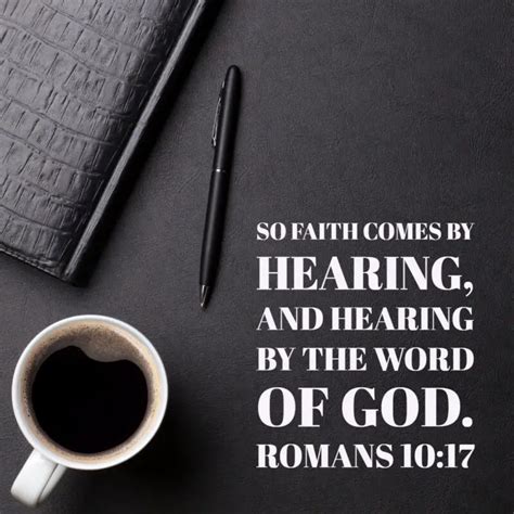 Romans 10:17 Faith by Hearing – Encouraging Bible Verses