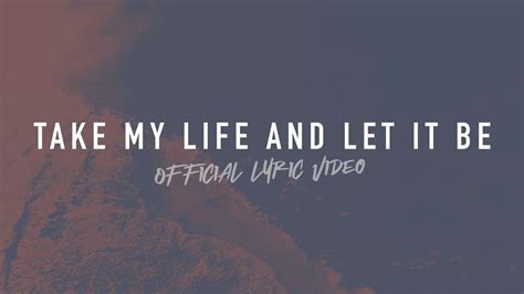 Take My Life And Let It Be Reawaken Hymns Official Lyric Video