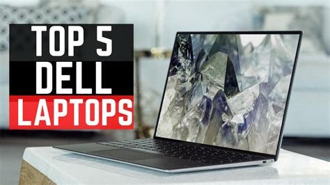 Top 5: Best Dell Laptops In 2023