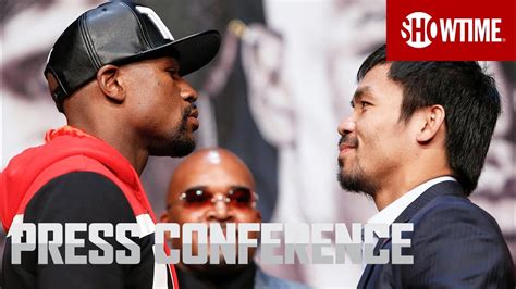 Floyd Mayweather Vs Manny Pacquiao Final Press Conference Showtime