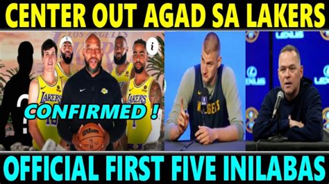 BREAKING Lakers OUT AGAD Ang CENTER PLAYER Sa STARTING LINEUP Vs