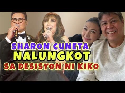 SHARON CUNETA IKINALUNGKOT ANG NAGING DESISYON NI KIKO PANGILINAN YouTube