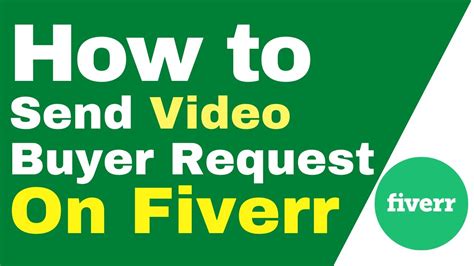 How To Send Video Buyer Request On Fiverr How To Send Buyer Request