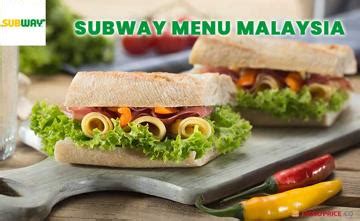 Subway Menu Prices in Malaysia 2024