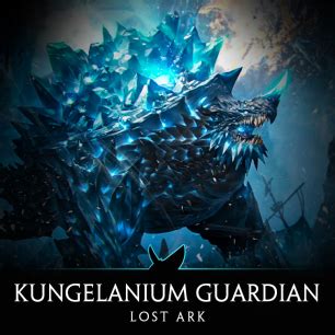 Buy Kungelanium Guardian Lost Ark Guardians WowCarry