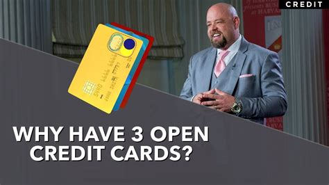 Why You Need To Have At Least Three Open Credit Cards Youtube