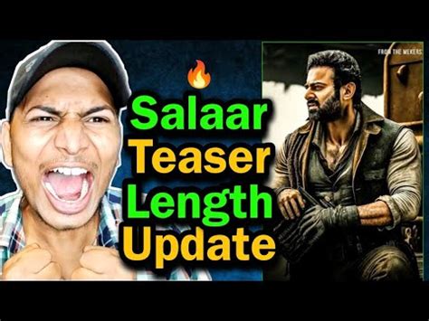 Salaar Teaser Length Update Salaar Teaser Latest News And Update