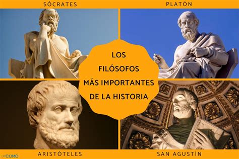 Los 10 filósofos más importantes de la historia Descubre a los más