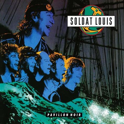 Soldat Louis Pavillon Noir Chansons Et Paroles Deezer