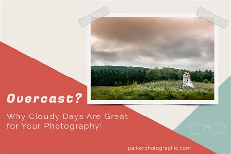 Overcast Photography & Why Cloudy Days Are Great for Your Photography ...