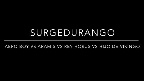 Aero Boy Vs Aramis Vs Rey Horus Vs Hijo De Vikingo Galli Lucha Libre