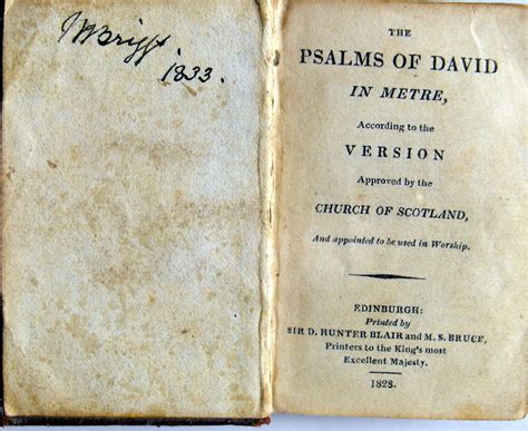 The Psalms of David, in Metre. According to the Version Approved by the Church of Scotland, And ...