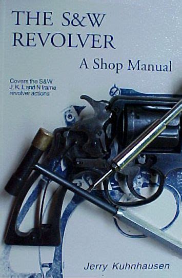 The S W Revolver A Shop Manual Rutorgerman