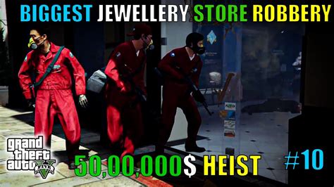 BIGGEST JEWELLERY STORE ROBERRY GTA V GAMEPLAY 10 YouTube