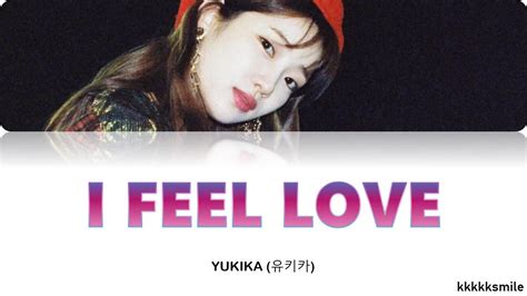 Yukika I Feel Love Color Coded Lyrics Eng Han Rom Youtube