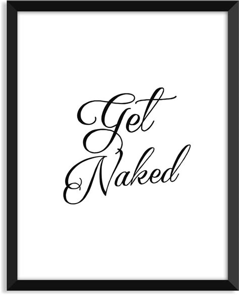 Serif Design Studios Get Naked Cursive Unframed Art Print Poster Or