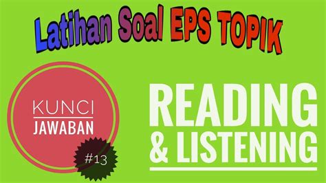 Latihan Soal EPS TOPIK Reading Listening Kunci Jawaban 13 YouTube