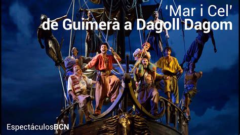 Mar i Cel El Llegat d Àngel Guimerà i el Comiat de Dagoll Dagom