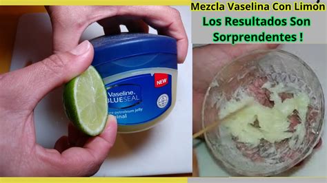 Top 55 Imagen Receta De Vaselina Con Limon Para La Cara Abzlocal Mx