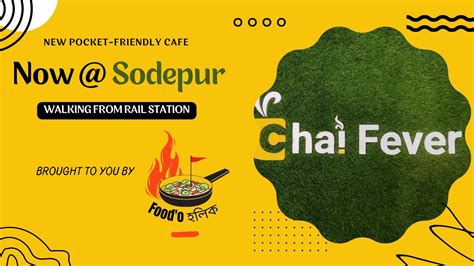 New Cafe Near Sodepur Chai Fever YouTube