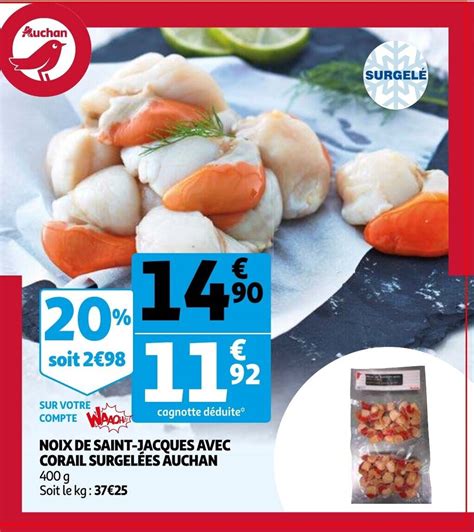 Noix De Saint Jacques Avec Corail Surgelees Auchan Promotie Bij Auchan