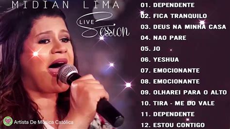 As Canções De Hino Mais Queridas De Midian Lima Belas Canções De Hino