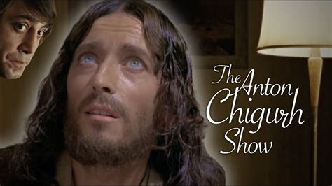 The Anton Chigurh Show With Special Guest Jesus Christ Youtube