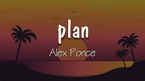 Alex Ponce plan Letra Y dime cuál es el plan te quedas o te vas