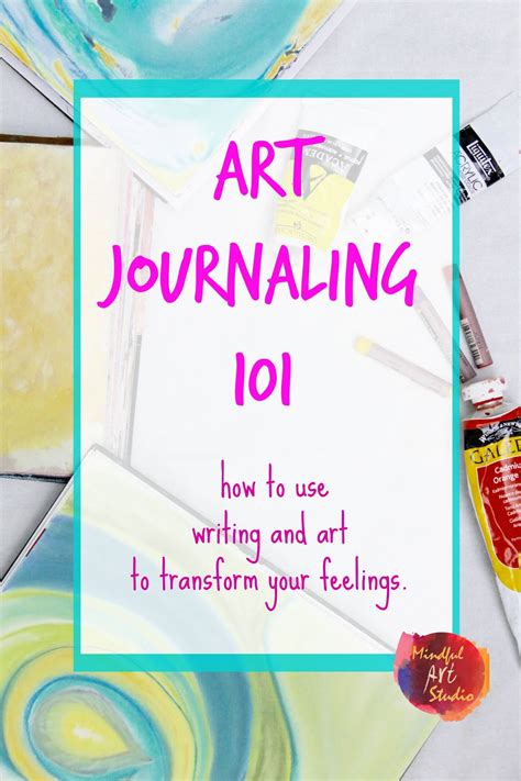 Art Journaling 101 Mindful Art Studio